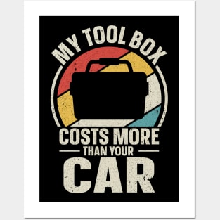 My Tool Box Costs More Than Your Car Posters and Art
